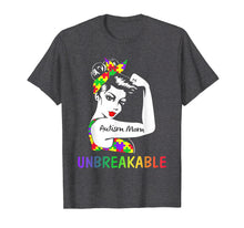Load image into Gallery viewer, Autism Mom Unbreakable Shirts Autism Awareness Gifts Shirts