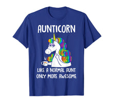 Load image into Gallery viewer, Aunticorn Like A Normal Aunt Only More Awesome Unicorn Shirt