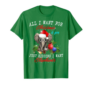 All I Want For Christmas Is Elephants Funny Xmas Gift T-Shirt