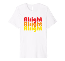 Load image into Gallery viewer, 70s T Shirts Alright Alright Seventies Tee Premium
