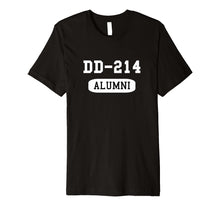 Load image into Gallery viewer, Military Veteran DD-214 Alumni Premium T-Shirt
