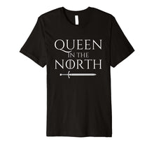 Load image into Gallery viewer, Queen In The North Fantasy T-Shirt
