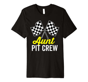 Aunt Pit Crew Shirt for Racing Party Costume Premium (Dark)