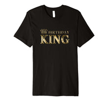Load image into Gallery viewer, Birthday King T-Shirt Gold Crown Gift For Men And Boys
