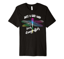 Load image into Gallery viewer, Cool Funny Just A Girl Who Loves Dragonflies Shirt Gift
