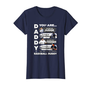 Aaron Judge Yankees - Daddy You Are Baseball Buddy T-Shirt