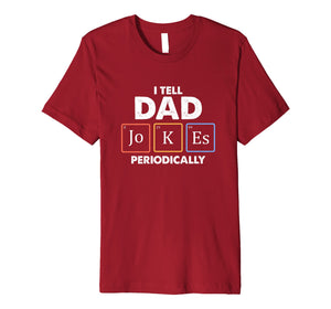 Mens I Tell Dad Jokes Periodically 1 Premium T Shirt