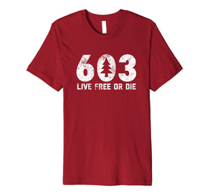Live Free or Die: 603 tree New Hampshire adventure T-shirt