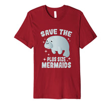 Load image into Gallery viewer, Save The Plus Size Mermaids Shirt - Funny Save Manatees Tee
