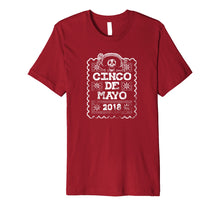 Load image into Gallery viewer, Cinco De Mayo 2018 T Shirt Mexican Party Fiesta Vintage

