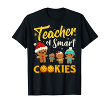 Load image into Gallery viewer, Christmas Teacher Of Smart Cookies Funny Teacher Xmas Gift T-Shirt
