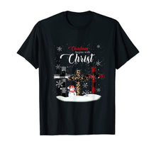 Load image into Gallery viewer, Christmas Begins with Christ Xmas Gift T-Shirt
