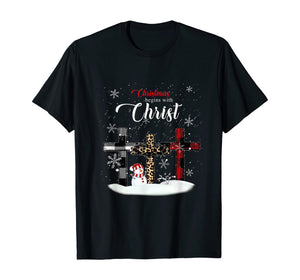Christmas Begins with Christ Xmas Gift T-Shirt