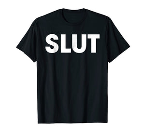 Slut T-Shirt