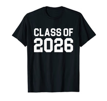 Load image into Gallery viewer, Class Of 2026 Future Graduation Gift Cool T-Shirt
