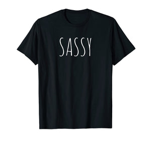 Sassy T Shirt for a sarcastic confident woman, girl, or teen