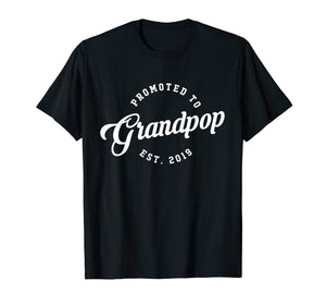 Mens Promoted To Grandpop EST 2019 T Shirt New Grandpa Gift
