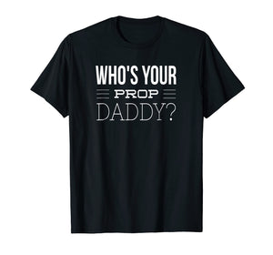 Mens Dance Mom Dance Dad Prop Daddy Tee-Shirt