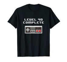 Load image into Gallery viewer, Level 40 Complete retro video games 40th Birthday Fun TShirt
