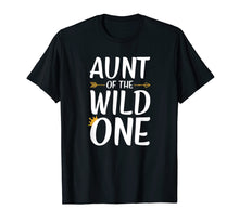 Load image into Gallery viewer, Aunt Of The Wild One Thing Shirt Womens 1st Birthday Gift

