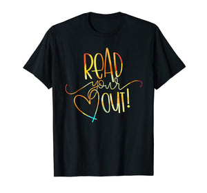 Read Your Heart Out Funny Book Lovers T Shirt Men Woman