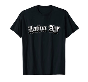 Latina AF Tshirt
