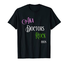 Load image into Gallery viewer, Alpha Kappa A Doctors Rock T-Shirt
