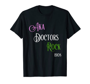 Alpha Kappa A Doctors Rock T-Shirt