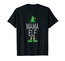 Load image into Gallery viewer, Matching Family Christmas Shirt Funny Mama Elf Gift
