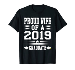 Proud Wife Graduate 2019 Tshirt Graduation Mom, Women Tee