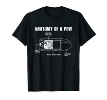 Load image into Gallery viewer, Anatomy Of A Pew Funny Bullet Gun Lovers T-Shirt
