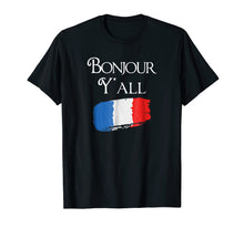 Load image into Gallery viewer, Bonjour Y&#39;All Funny French Flag Shirt France Lover Gift
