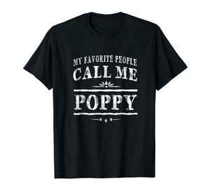 My Favorite People Call Me Poppy Grandpa Gift Men T-shirt