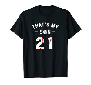 #21 That's My Son Shirt Supportive Mom and Dad Baseball Gift