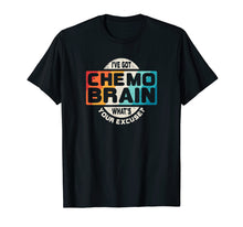 Load image into Gallery viewer, Cancer T Shirt Chemo Brain Retro Awareness Gift
