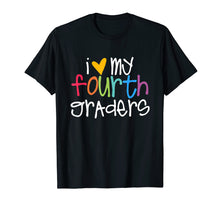 Load image into Gallery viewer, 4th Grade Teacher Shirts - I Love My Fourth Graders
