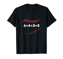 Load image into Gallery viewer, 6+4+3=2 Double Play Baseball Saying T-shirt
