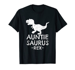 Auntie Saurus Rex T-Shirt Cute Gifts for Aunts