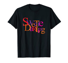 Load image into Gallery viewer, Fabulous Sweetie Darling T-Shirt
