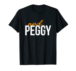 And Peggy Unique Hamilton US History T-Shirt