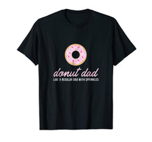 Load image into Gallery viewer, Mens Donut dad Shirt, Funny Cute Sprinkles Trendy Gift
