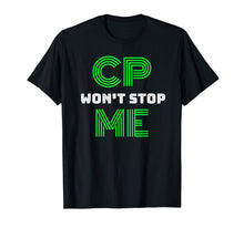 Load image into Gallery viewer, Brain Damage Awareness Cerebral Palsy CP Won&#39;t Stop Me Tee
