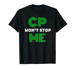Brain Damage Awareness Cerebral Palsy CP Won't Stop Me Tee