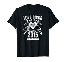 Load image into Gallery viewer, 4th Wedding Anniversary Couples Shirt Love Birds Since 2015
