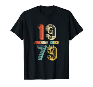 Awesome Since 1979 T-Shirt 39 yrs old Bday 39th Birthday Tee