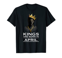 Load image into Gallery viewer, Kings Are Born In April T-shirt For King Panther Shirt
