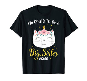 I'm Going To Be A Big Sister Again Cat Caticorn Unicorn Love