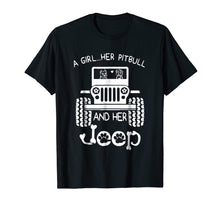 Load image into Gallery viewer, A girl Her Pitbull and her Jeep T shirt Jeep Girl Gift
