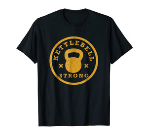 Kettlebell, Kettlebell Workout, Strong, Gym T Shirt
