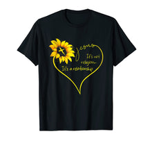 Load image into Gallery viewer, Jesus It&#39;s Not Religion It&#39;s A Relationship Sunflower Tshirt
